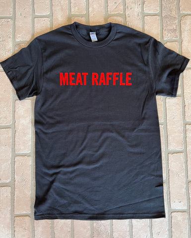 T-Shirt - Meat Raffle