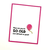 Getting Old / Over The Hill Cards - Muddy Mouth