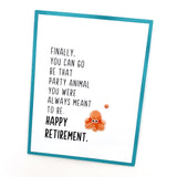 Retirement / New Job - Muddy Mouth