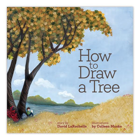 How to Draw a Tree - David LaRochelle