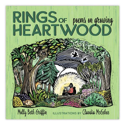 Rings of Heartwood: Poems on Growing - Molly Beth Griffin