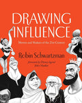 Robin Schwartzman - Drawing Influence