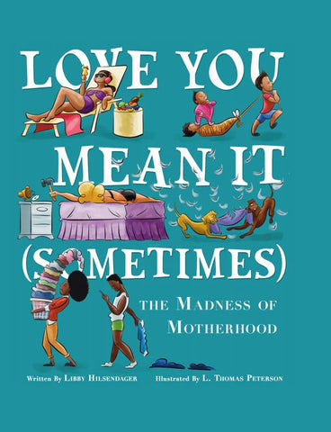 Love You Mean It (Sometimes) - Libby Hilsendager