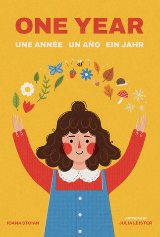 One Year: Une Année Un Año Ein Jahr - Ioana Stoian