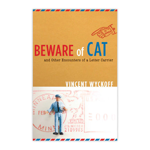 Beware of Cat and Other Encounters of a Letter Carrier
