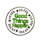 Good Things Happen - Enamel Pin