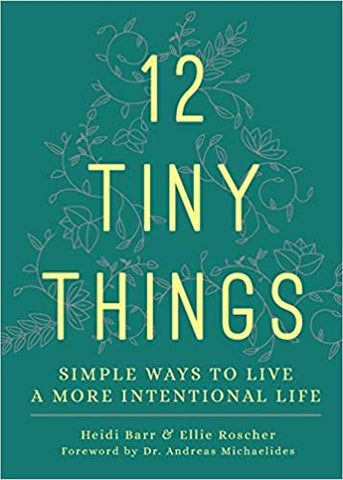 12 Tiny Things - Ellie Roscher & Heidi Barr