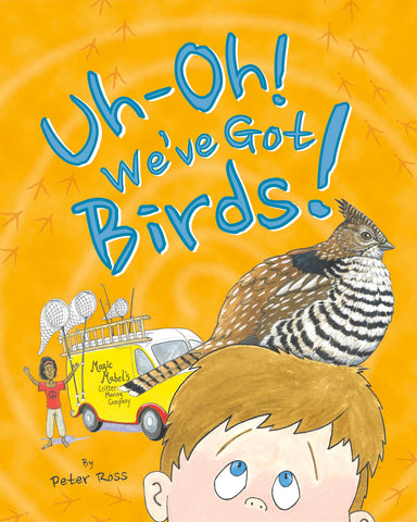 Peter Ross - Uh Oh! We've Got Birds!