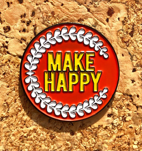 Make Happy - Enamel Pin