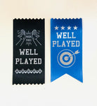 Well Played -2"x4" Ribbon