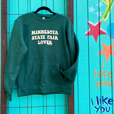 Sweatshirt- Minnesota State Fair Lover (Forest Green)