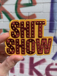 Shit Show Embroidered Patch