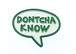 Dontcha Know - Enamel Pin