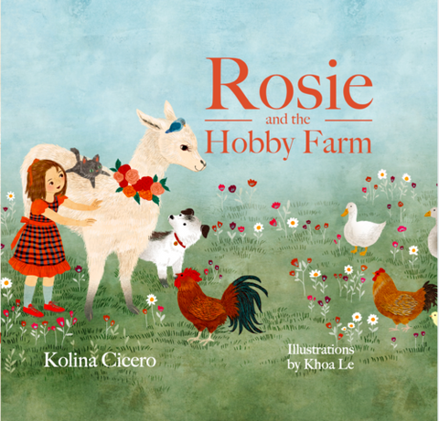 Kolina Cicero- Rosie and the Hobby Farm