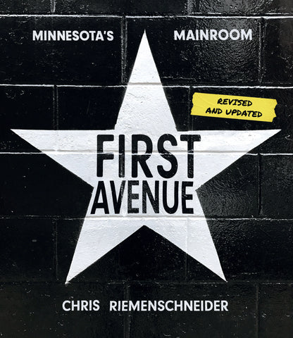 First Avenue: Minnesota's Mainroom - Chris Riemenschneider